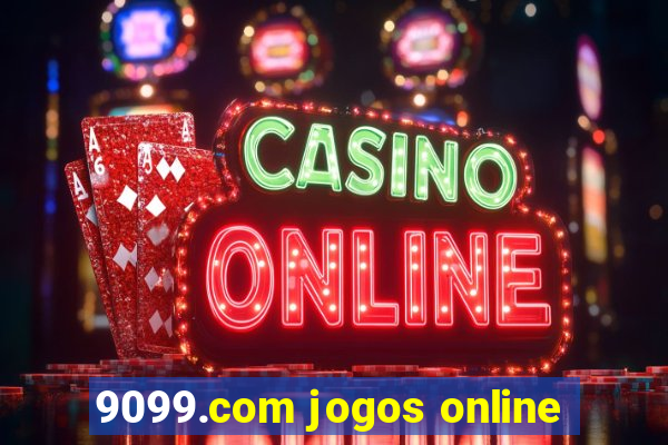 9099.com jogos online